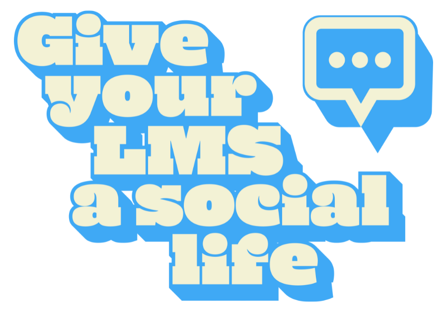 Give your LMS